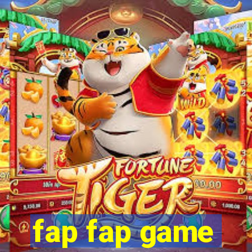 fap fap game